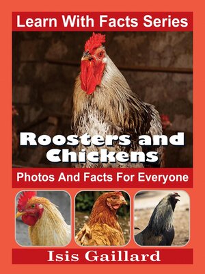 cover image of Roosters and Chickens Photos and Facts for Everyone